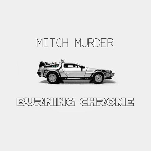 Burning Chrome (2010)