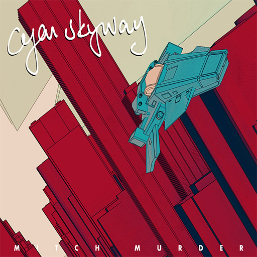 Cyan Skyway (2023)
